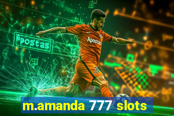 m.amanda 777 slots